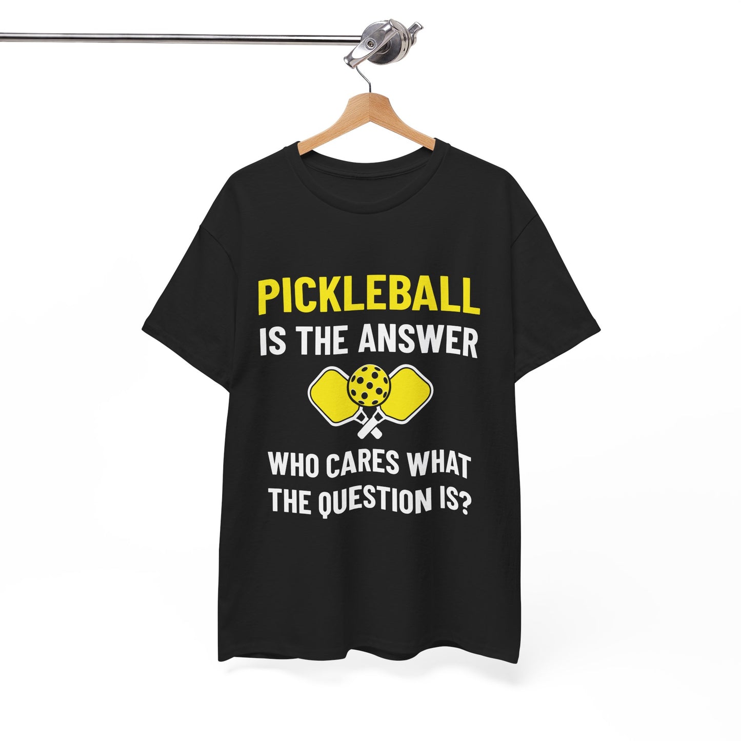 Pickleball Is The Answer T-Shirt