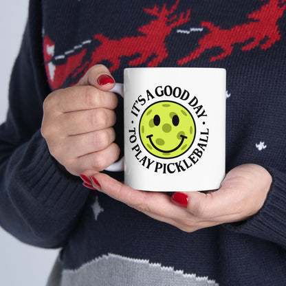 IT'S A GOOD DAY TO PLAY PICKLEBALL WHITE MUG (11oz)