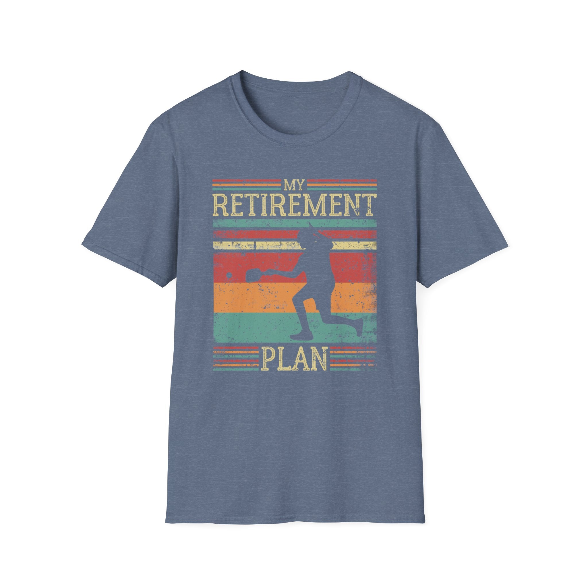 MY RETIREMENT PLAN T-SHIRT