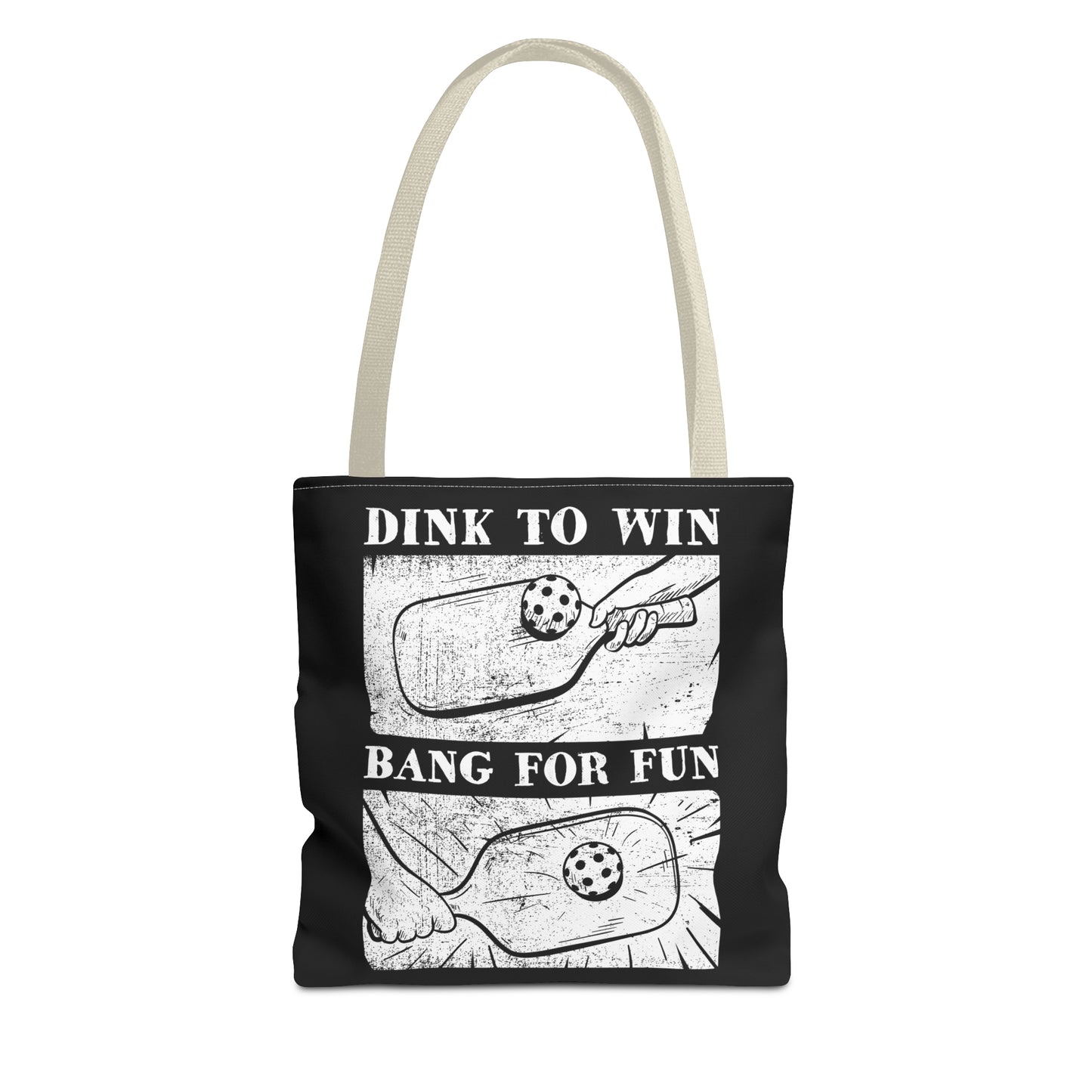 DINK TO WIN, BANG FOR FUN TOTE BAG