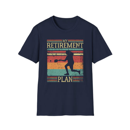 MY RETIREMENT PLAN T-SHIRT