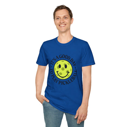 IT'S A GOOD DAY TO PLAY PICKLEBALL T-SHIRT