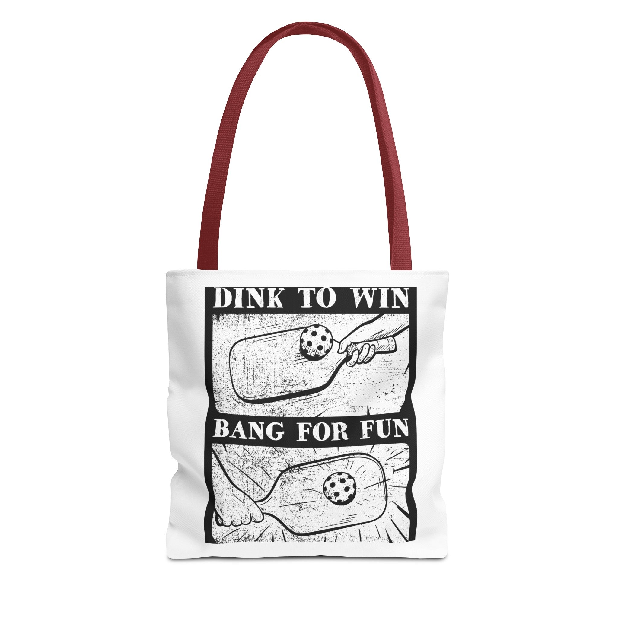 DINK TO WIN, BANG FOR FUN TOTE BAG