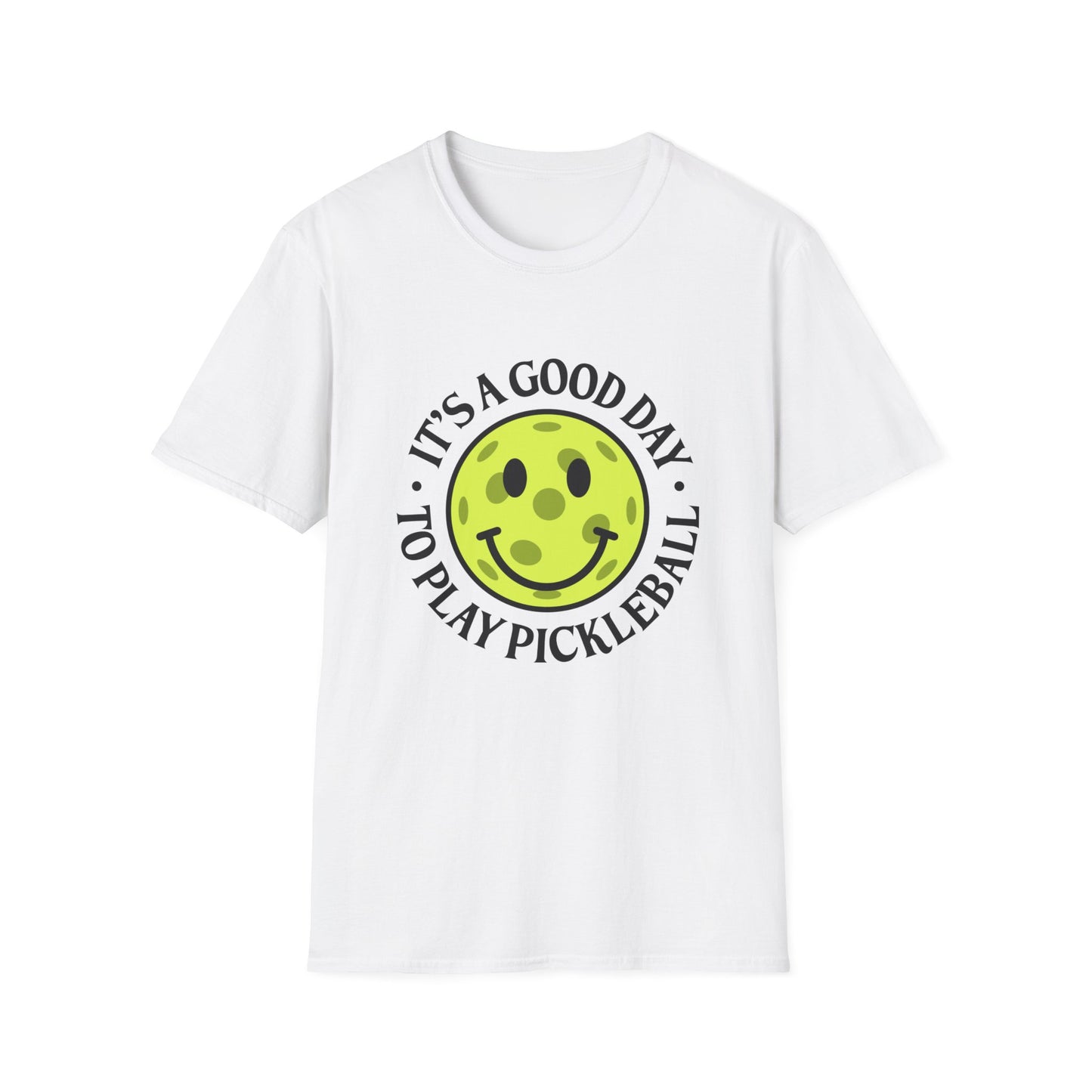 IT'S A GOOD DAY TO PLAY PICKLEBALL T-SHIRT