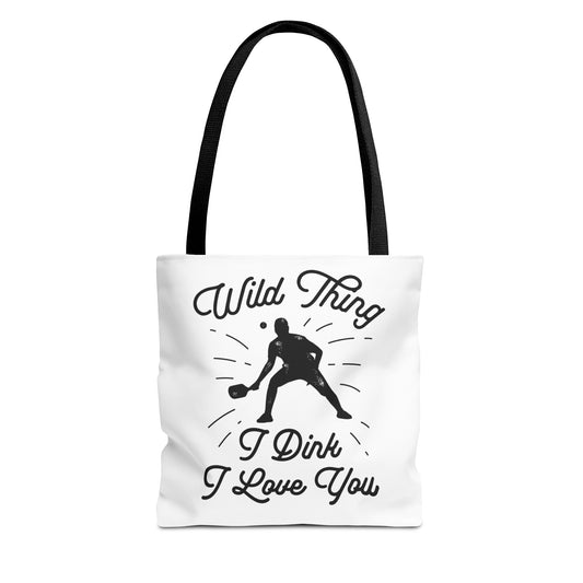 WILD THING I DINK I LOVE YOU TOTE BAG