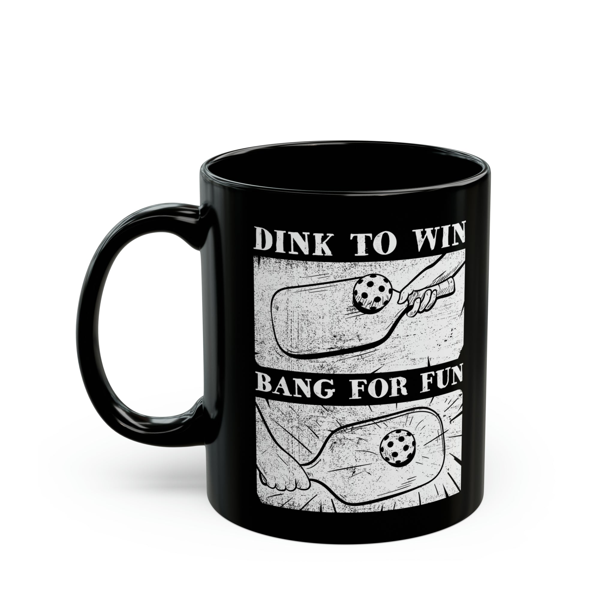 DINK TO WIN, BANG FOR FUN BLACK MUG (11oz)