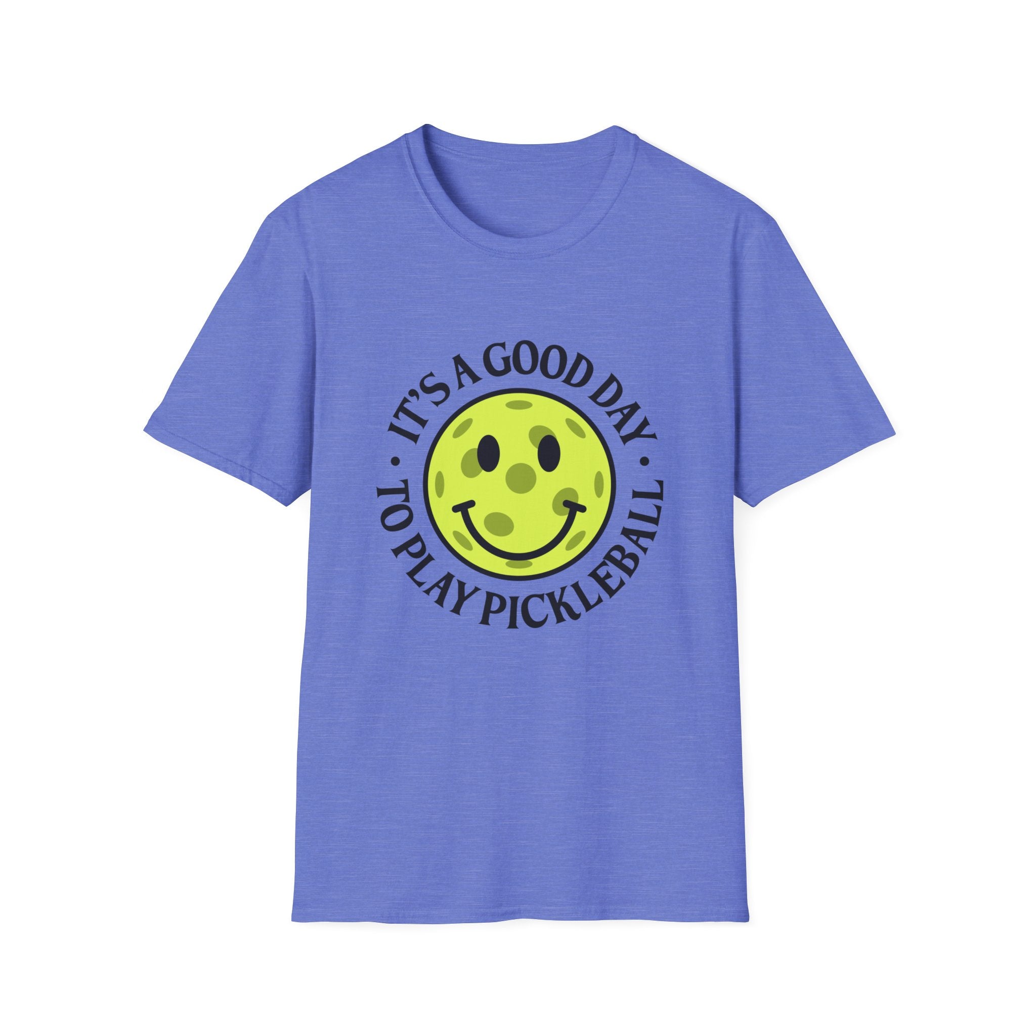 IT'S A GOOD DAY TO PLAY PICKLEBALL T-SHIRT