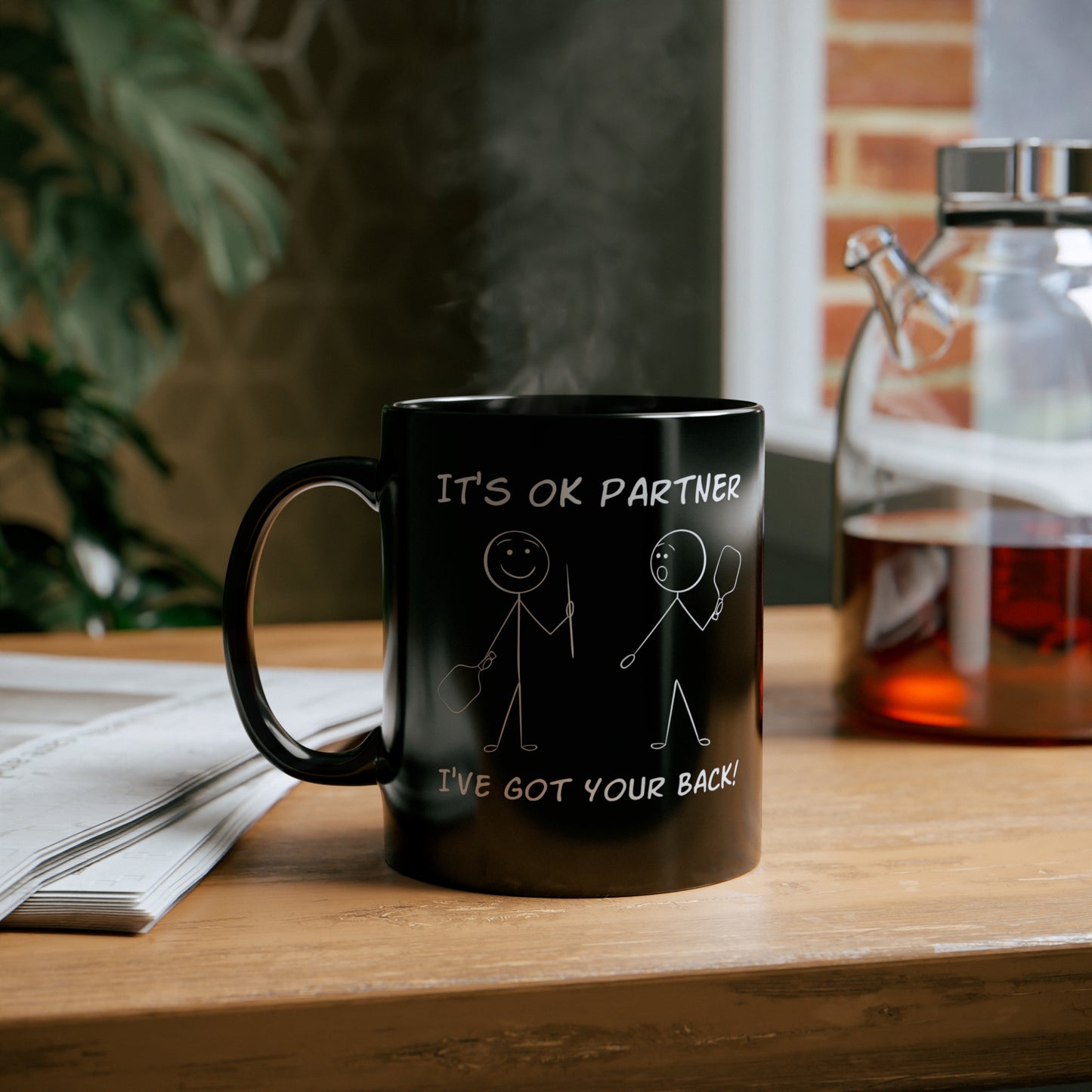 IT'S OK PARTNER, I'VE GOT YOUR BACK BLACK MUG (11oz)