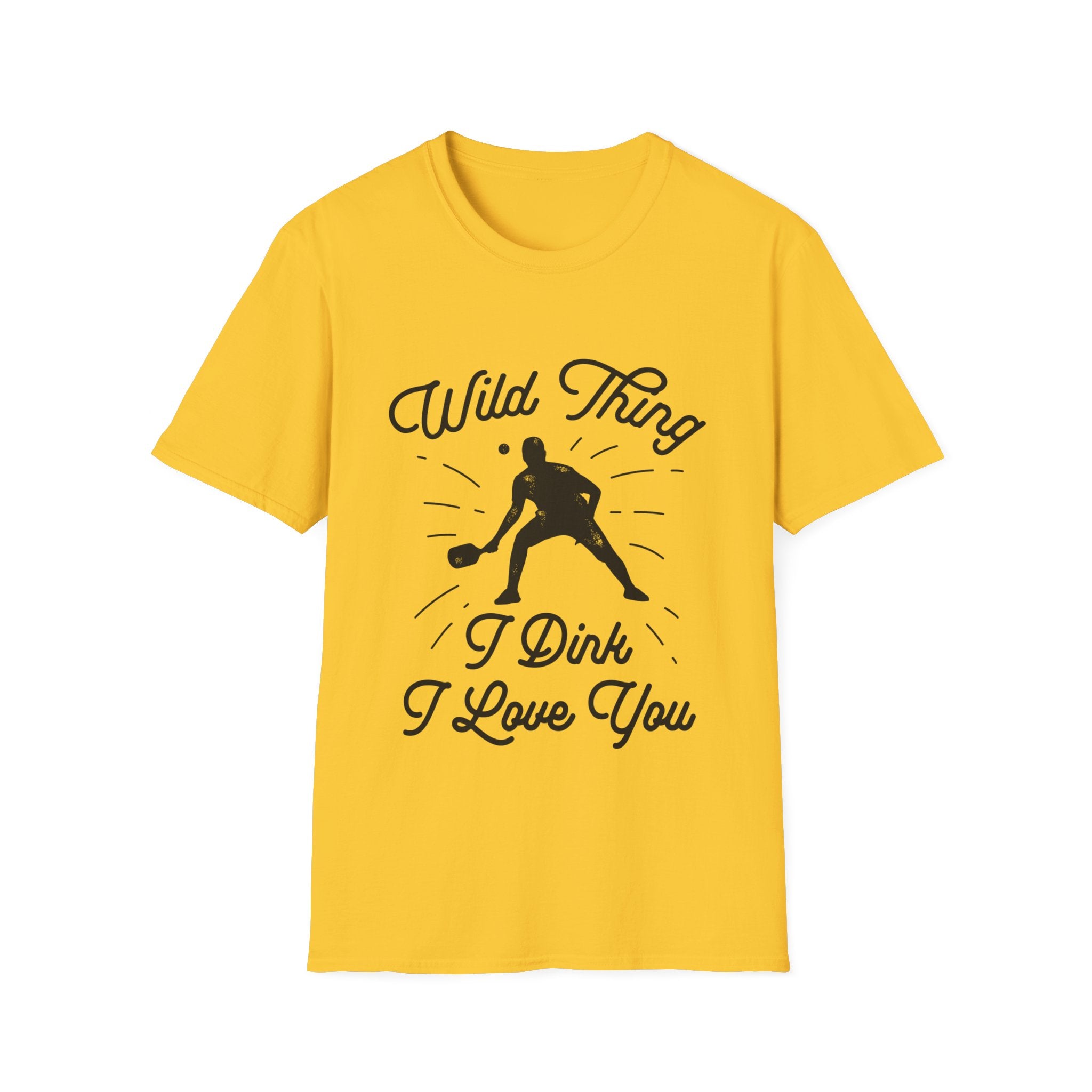 WILD THING I DINK I LOVE YOU T-SHIRT