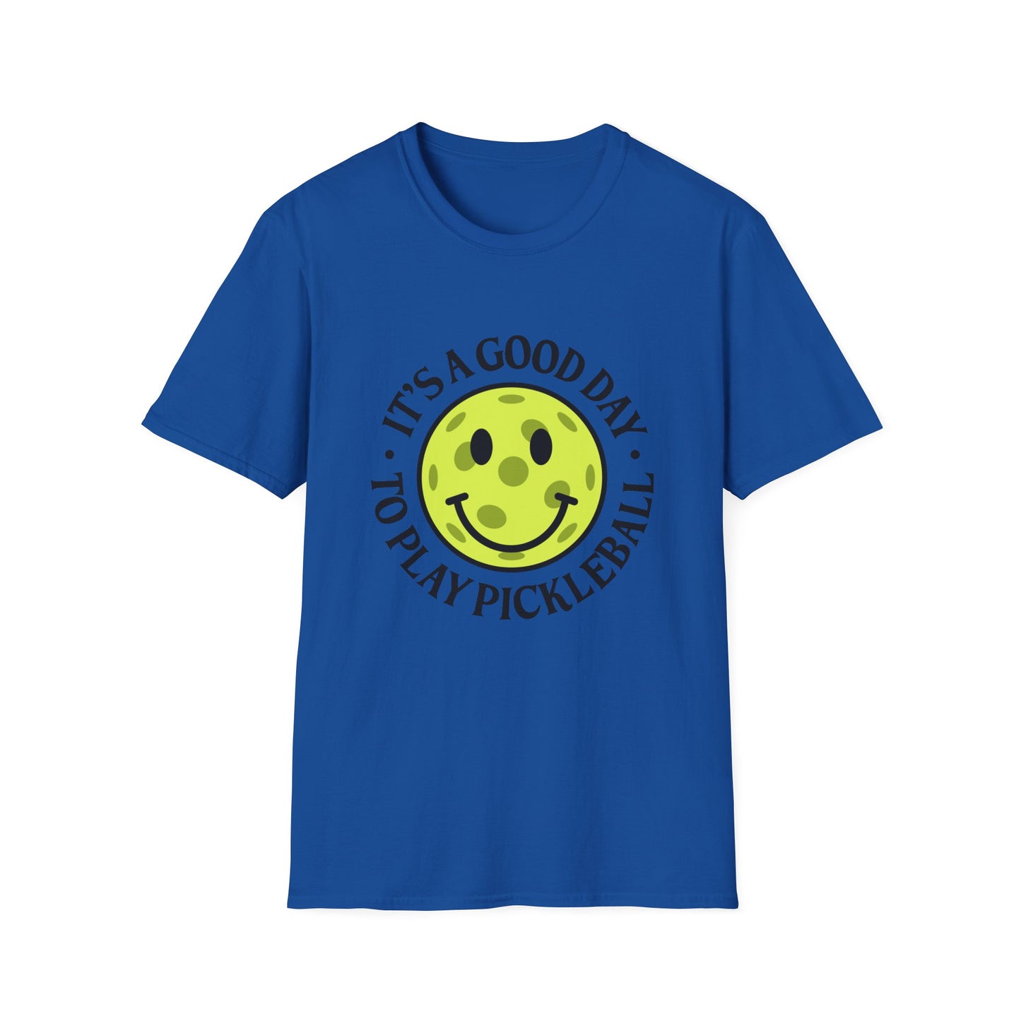 IT'S A GOOD DAY TO PLAY PICKLEBALL T-SHIRT