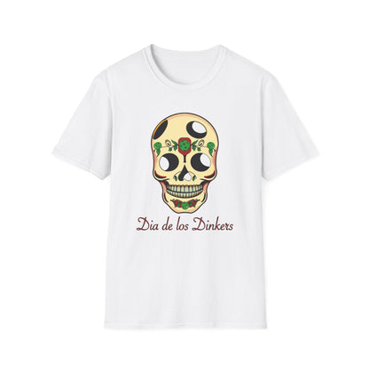 DIA DE LOS DINKERS T-SHIRT