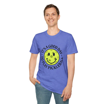 IT'S A GOOD DAY TO PLAY PICKLEBALL T-SHIRT