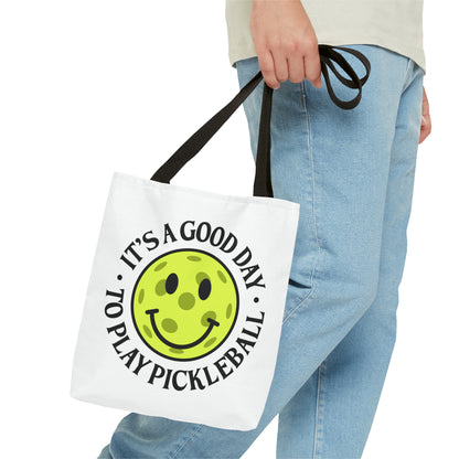 IT'S A GOOD DAY TO PLAY PICKLEBALL TOTE